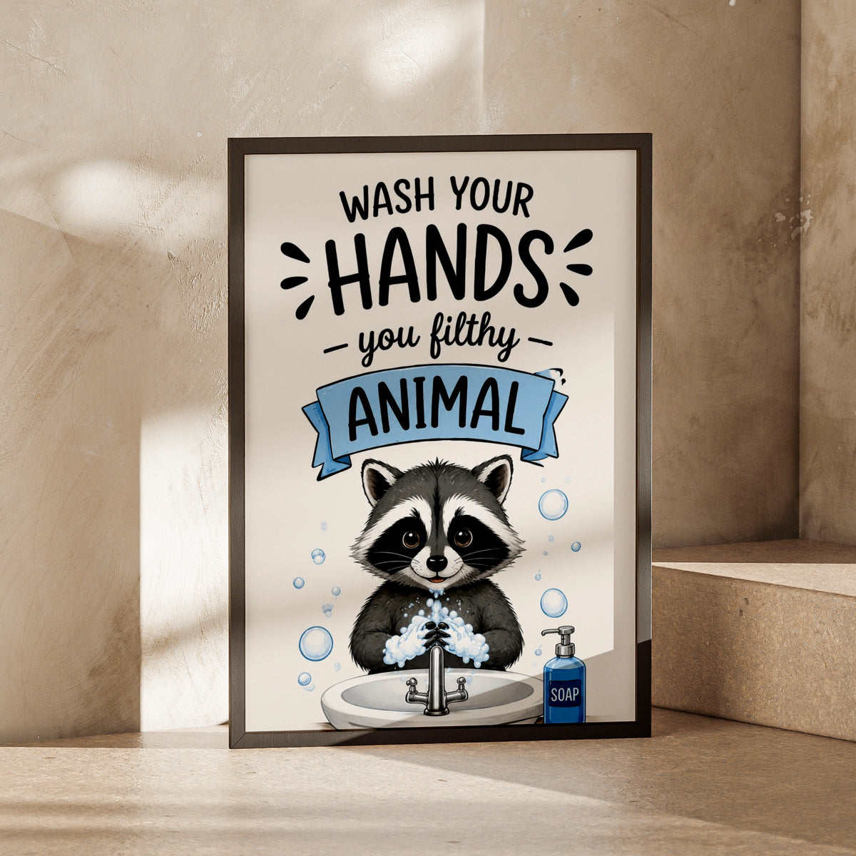 Wash Your Hands You Filthy Animal Poster, Funny Raccoon Bathroom Wall Art Print