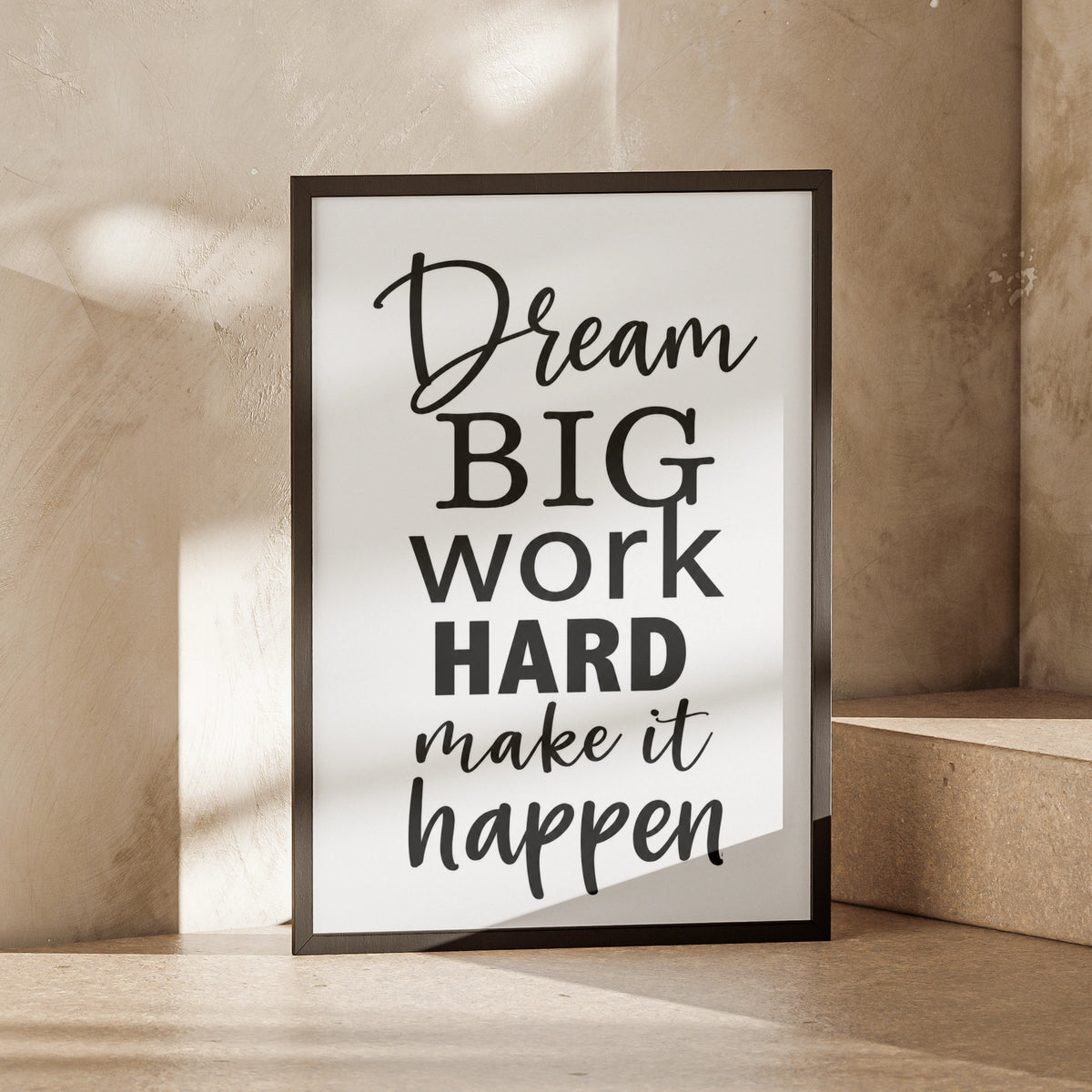Dream Big Work Hard Make It Happen, motivational quote poster, office wall art print