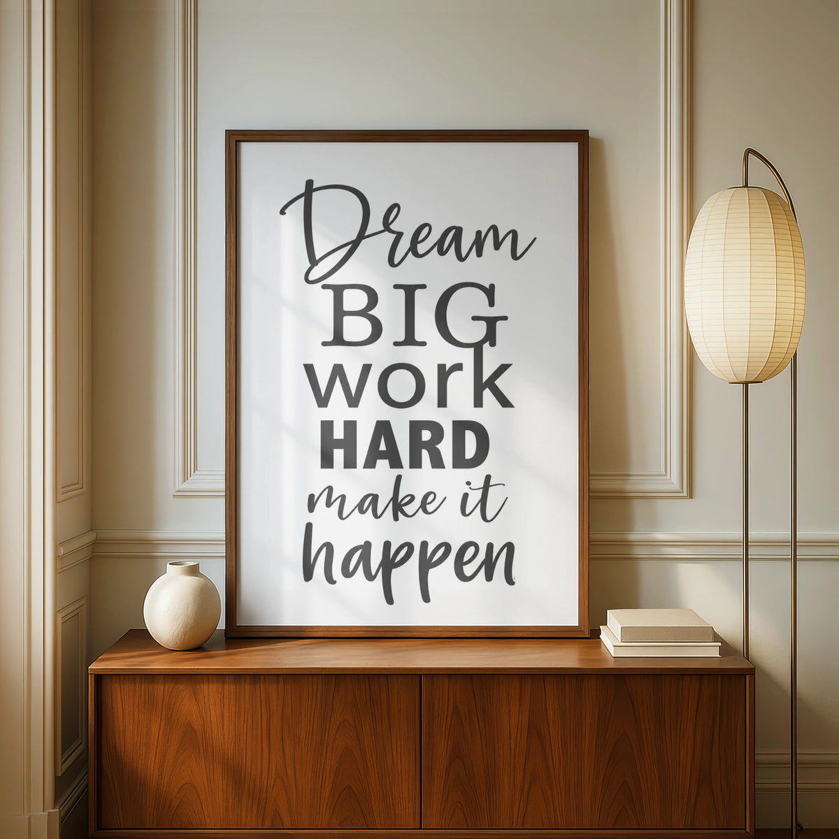 Dream Big Work Hard Make It Happen, motivational quote poster, office wall art print