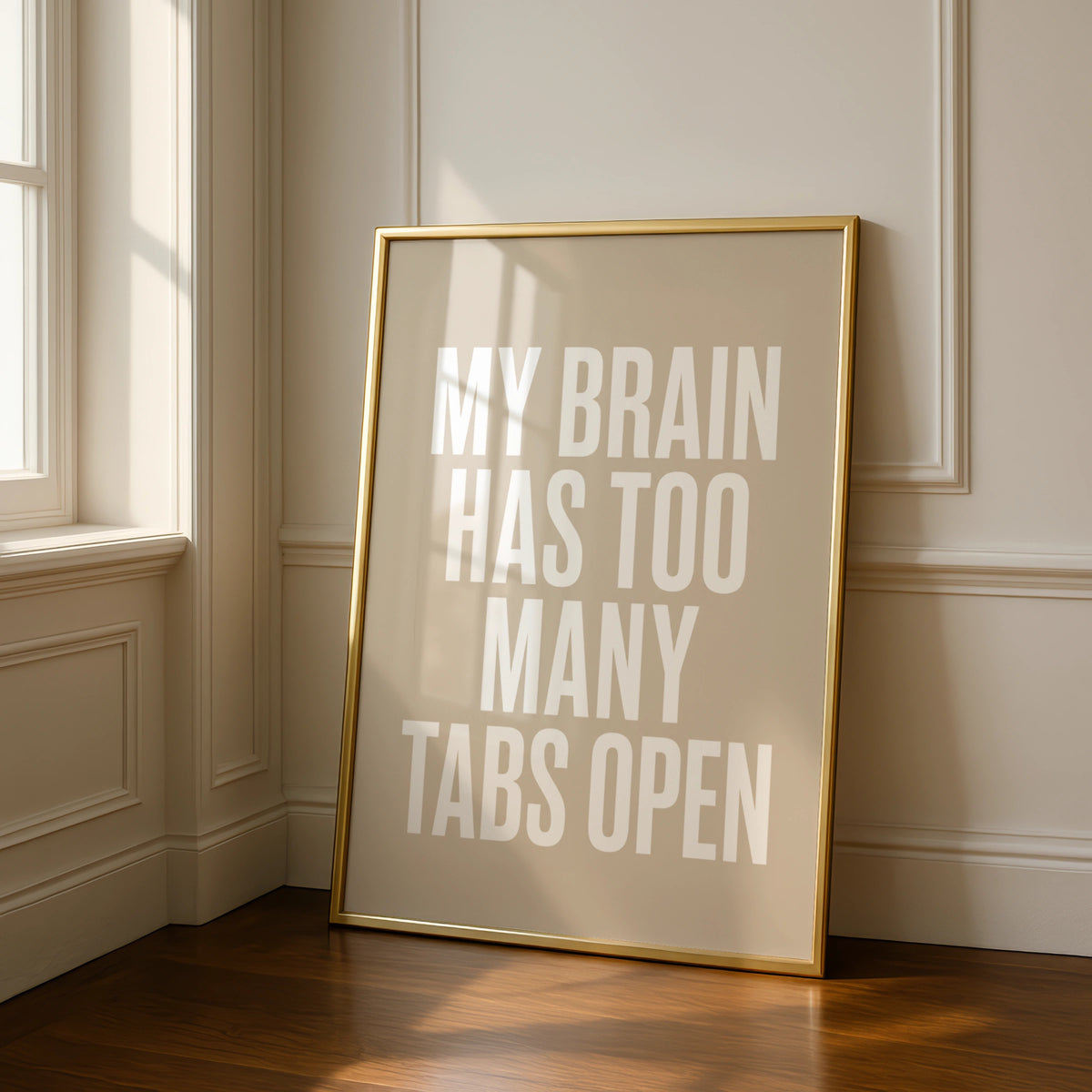 My Brain Has Too Many Tabs Open Funny Quote Poster, Beige Minimalist Wall Art