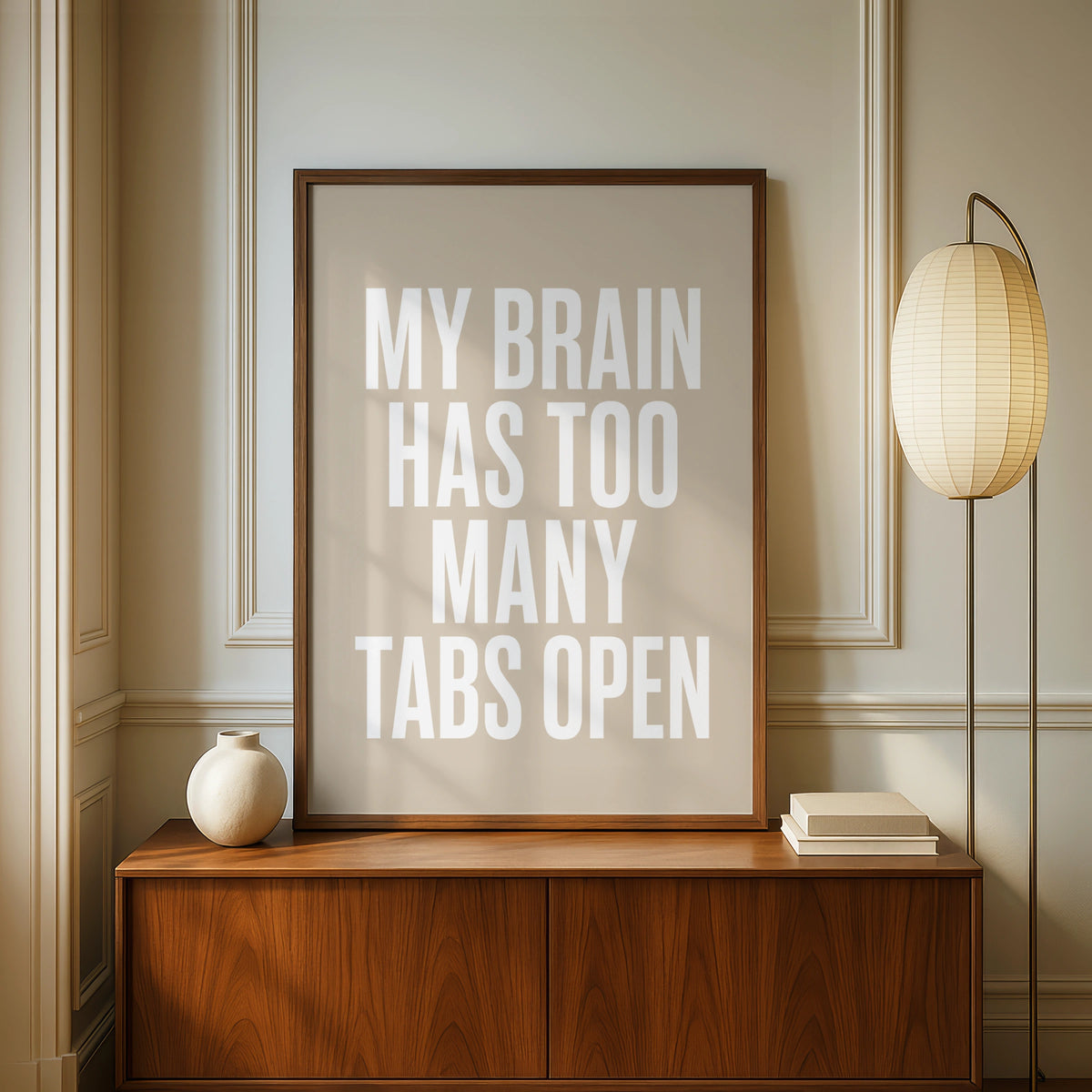 My Brain Has Too Many Tabs Open Funny Quote Poster, Beige Minimalist Wall Art