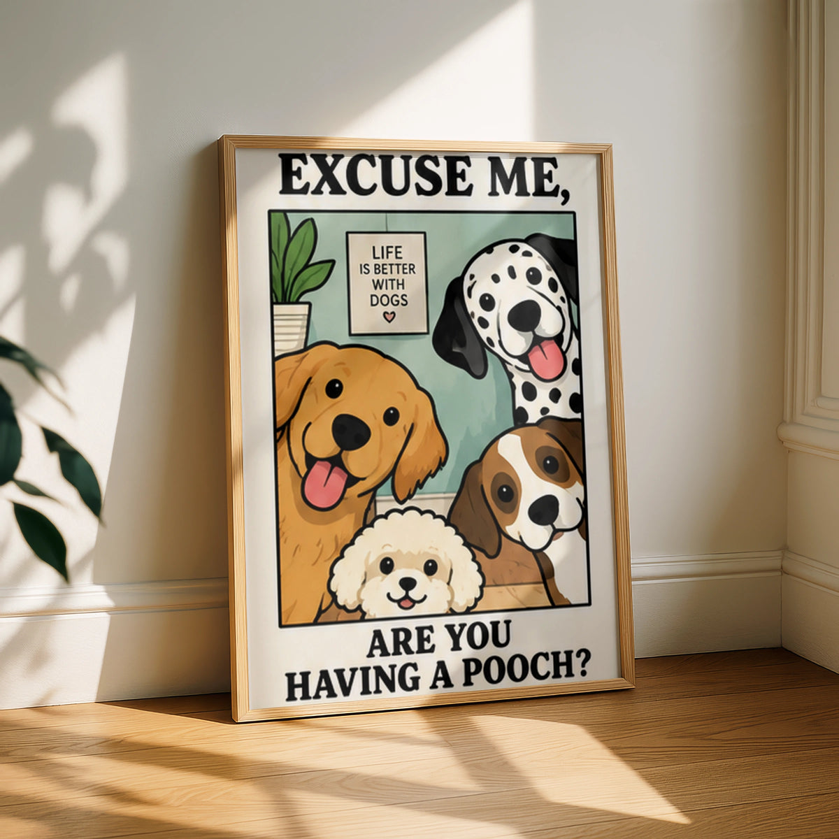 Funny Dog Lover Wall Art, Life Is Better With Dogs Poster, Cute Cartoon Dog Print