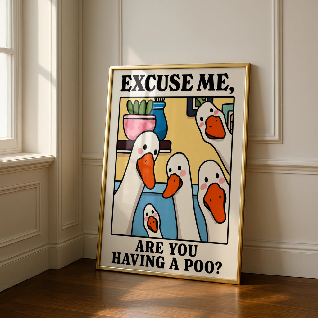 Funny Duck Bathroom Poster, Excuse Me Are You Having A Poo, Quirky Toilet Wall Art