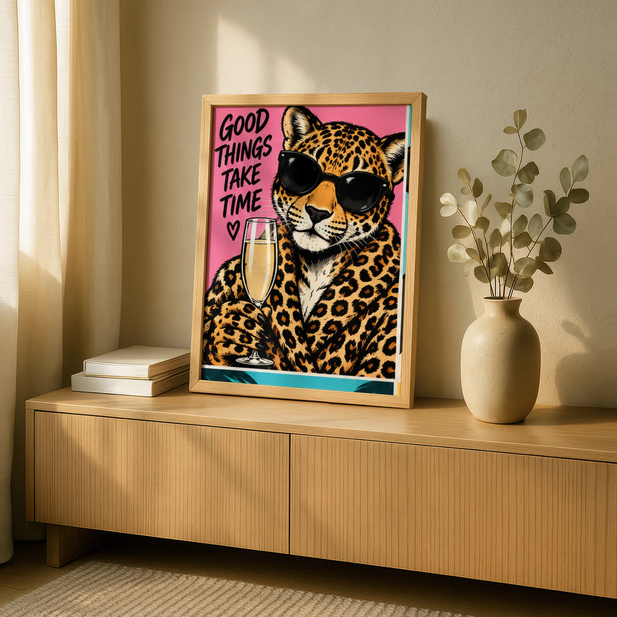 Good Things Take Time Leopard Poster, Funny Quote Wall Art, Pop Art Print