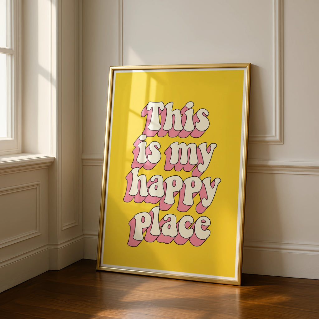 This Is My Happy Place Poster, Retro Typography Print, Yellow Pink Wall Art