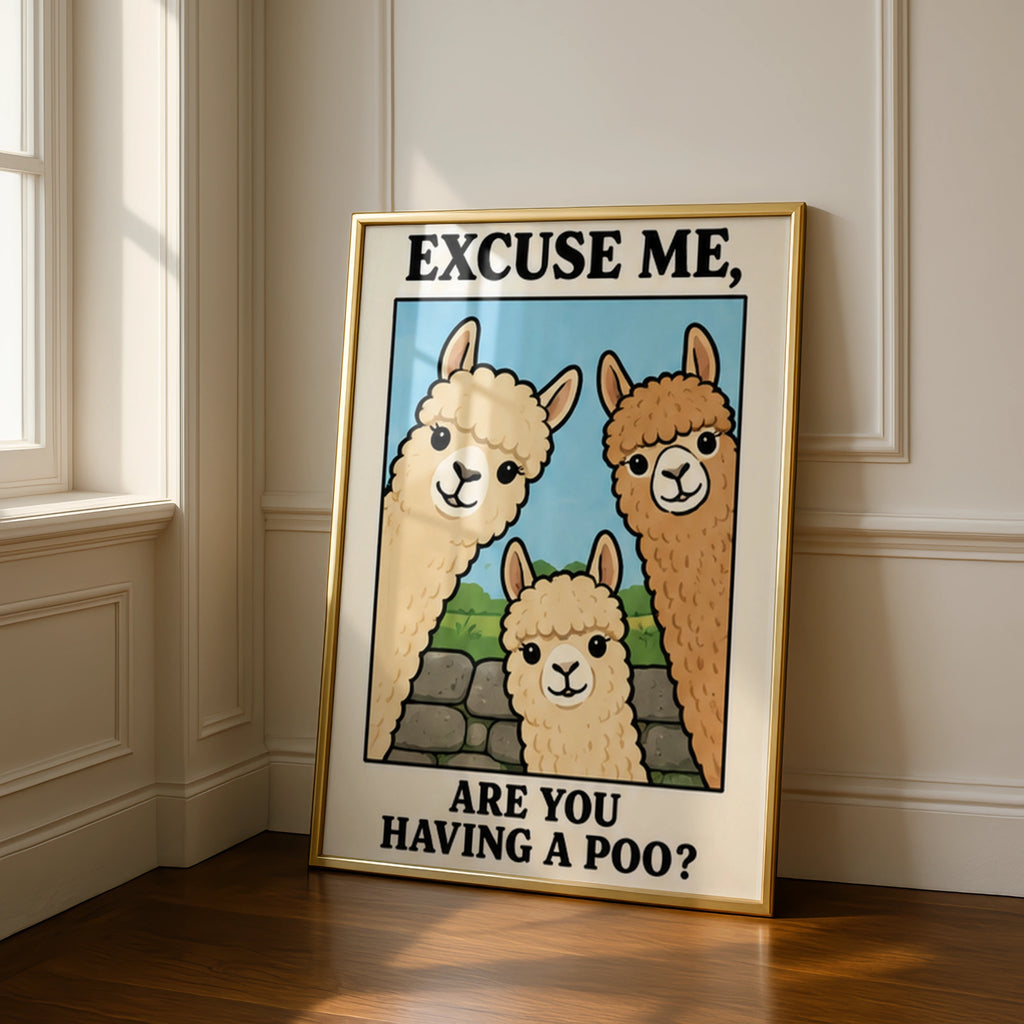 Funny Alpaca Bathroom Poster, Excuse Me Are You Having A Poo, Cute Animal Wall Art