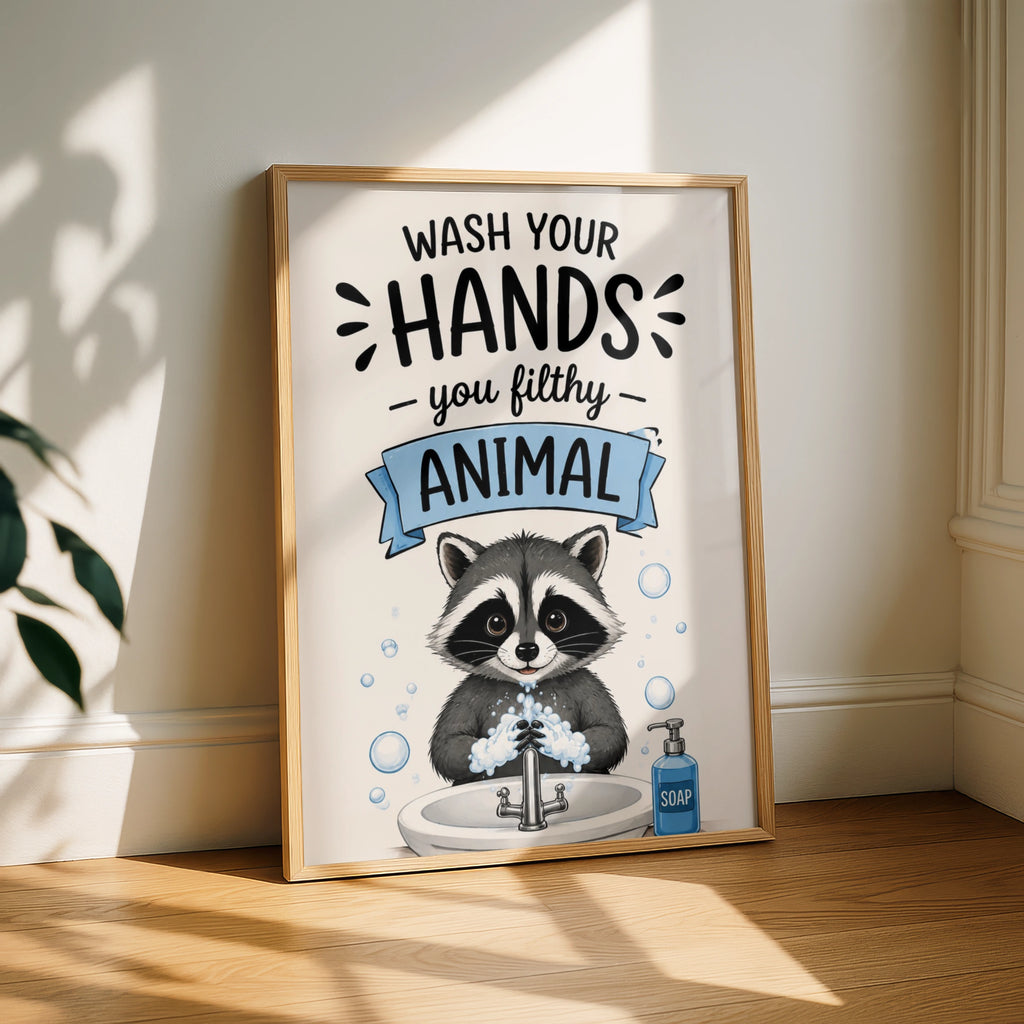 Wash Your Hands You Filthy Animal Poster, Funny Raccoon Bathroom Wall Art Print