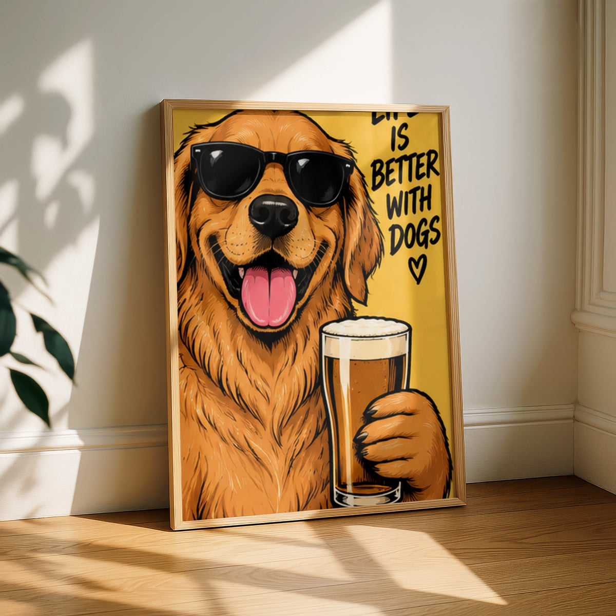 Life Is Better With Dogs Poster, Funny Golden Retriever Beer Print, Dog Lover Wall Art