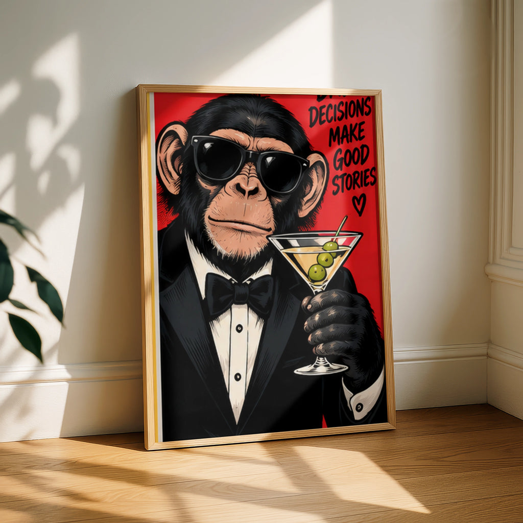 Bad Decisions Make Good Stories Funny Monkey Poster, Chimp Martini Wall Art
