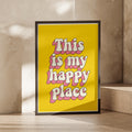 This Is My Happy Place Poster, Retro Typography Print, Yellow Pink Wall Art