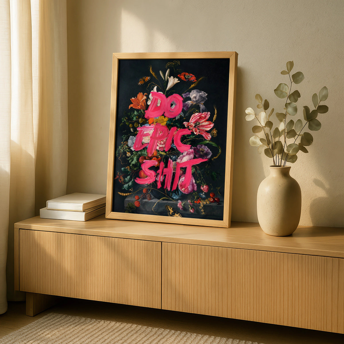 Do Epic Shit Floral Poster, Dutch Masters Botanical Wall Art, Bold Pink Quote Print