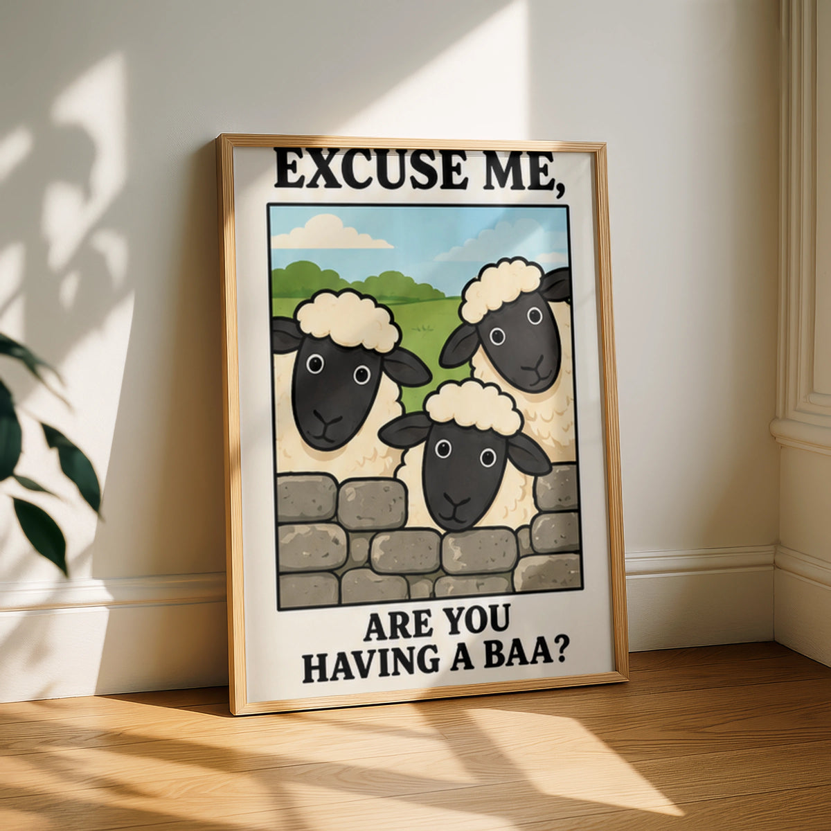 Funny Sheep Poster, Excuse Me Are You Having A Baa, Cute Farm Animal Wall Art Print