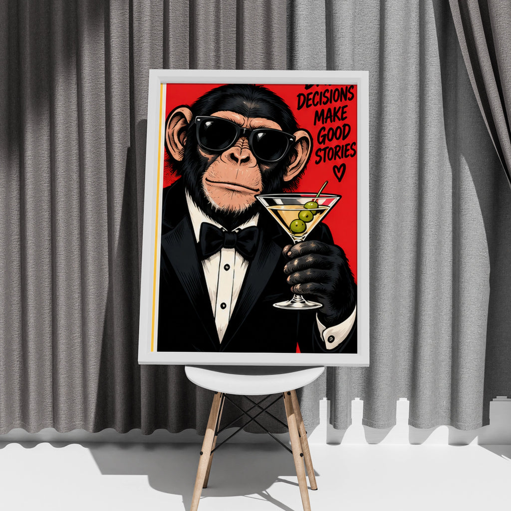 Bad Decisions Make Good Stories Funny Monkey Poster, Chimp Martini Wall Art