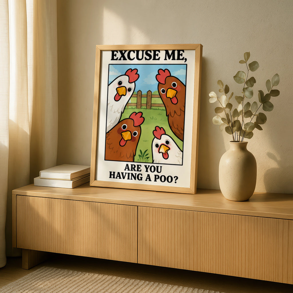 Funny Chicken Bathroom Poster, Excuse Me Are You Having A Poo, Hen Wall Art