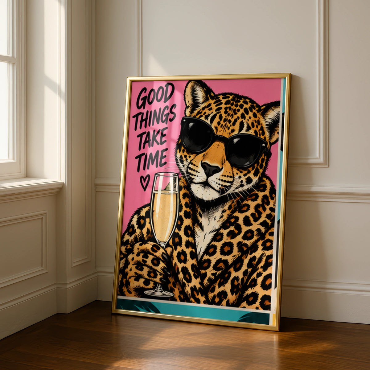 Good Things Take Time Leopard Poster, Funny Quote Wall Art, Pop Art Print