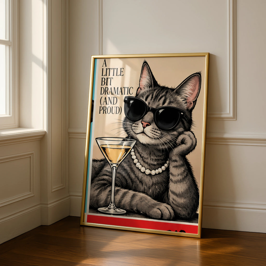 Funny Cat Poster, A Little Bit Dramatic Quote Print, Sassy Tabby Cat Wall Art Gift