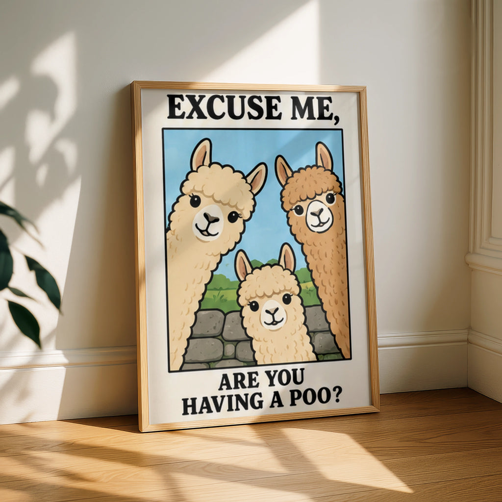 Funny Alpaca Bathroom Poster, Excuse Me Are You Having A Poo, Cute Animal Wall Art