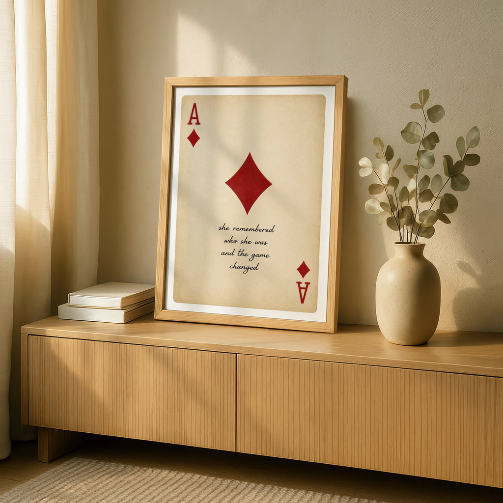 Ace of Diamonds Playing Card Quote Poster, She Remembered Who She Was Wall Art