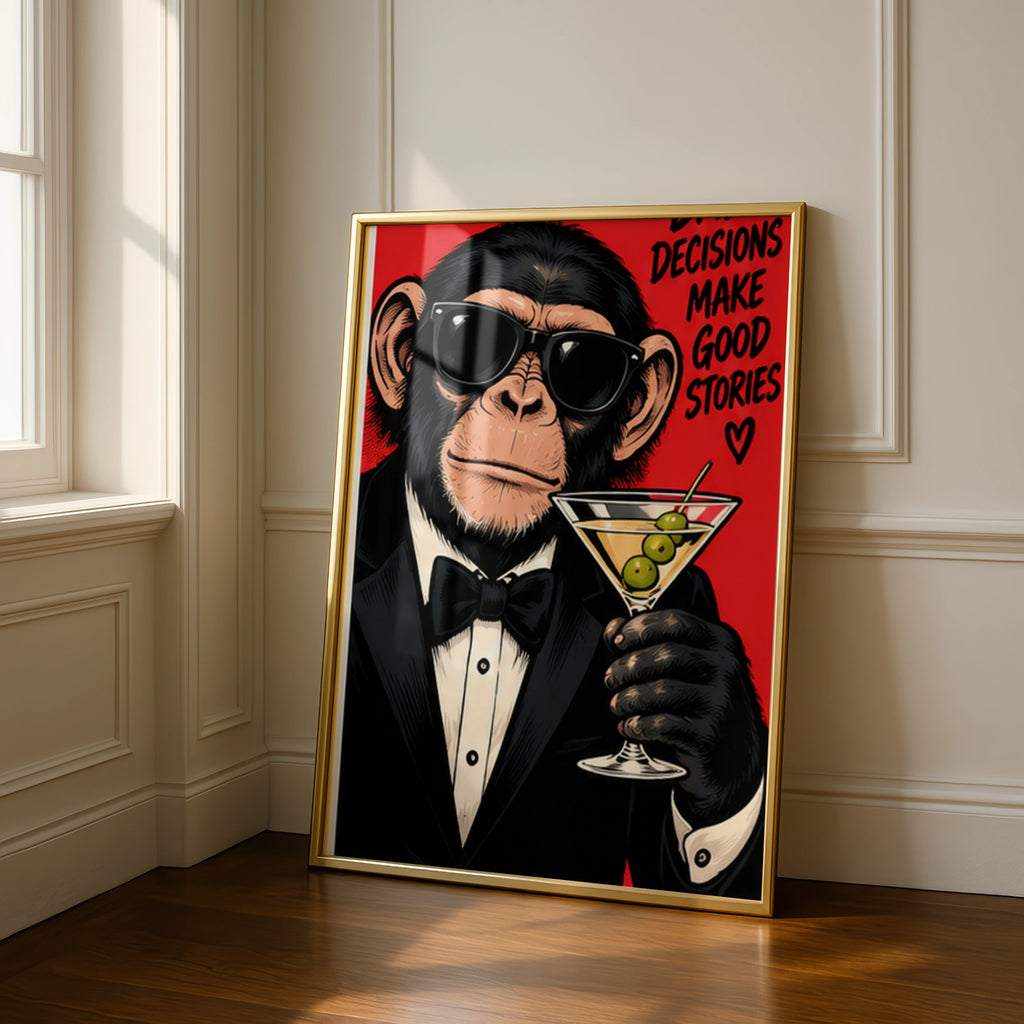 Bad Decisions Make Good Stories Funny Monkey Poster, Chimp Martini Wall Art