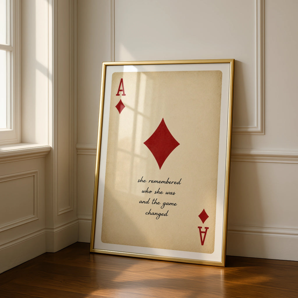 Ace of Diamonds Playing Card Quote Poster, She Remembered Who She Was Wall Art