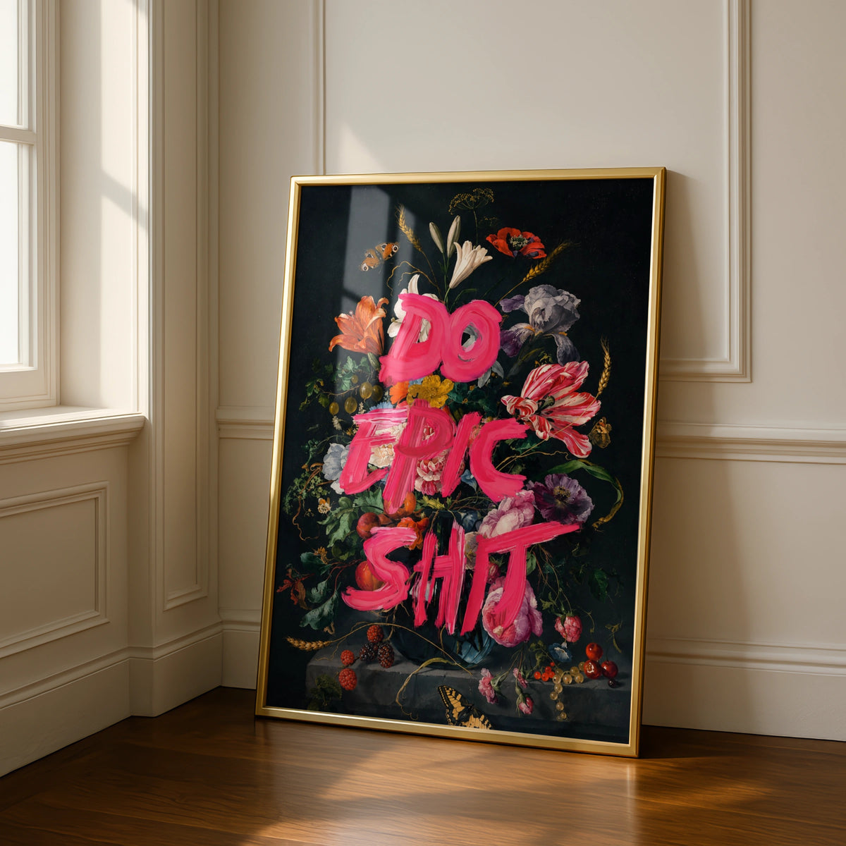 Do Epic Shit Floral Poster, Dutch Masters Botanical Wall Art, Neon Pink Quote Print