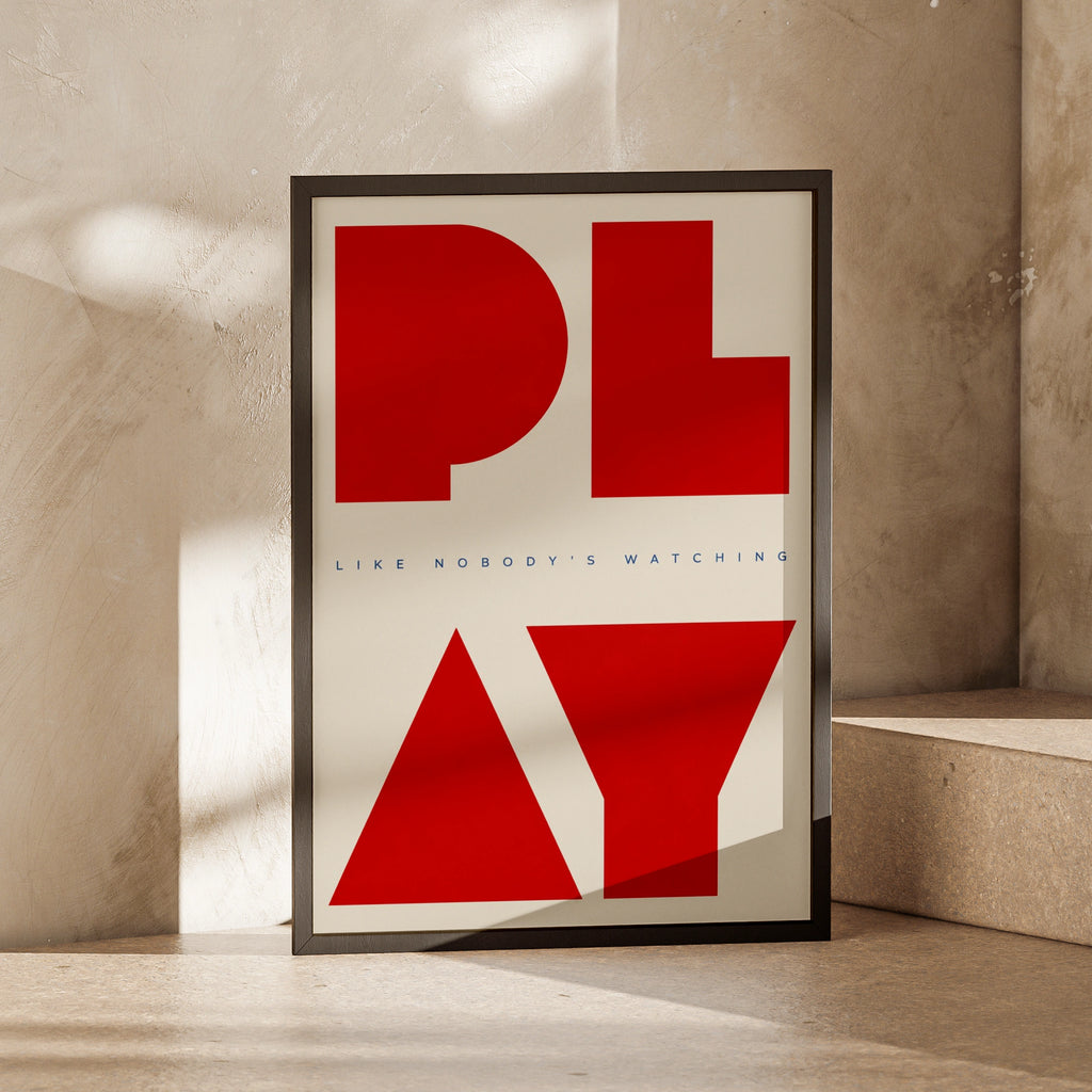Play Like Nobody's Watching Poster, Bold Red Typography, Motivational Wall Art Print