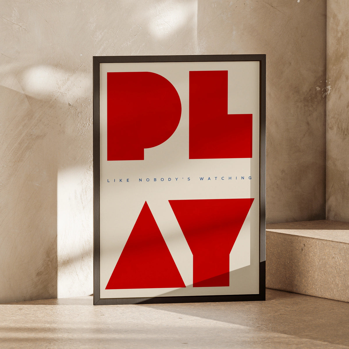 Play Like Nobody's Watching Poster, Bold Red Typography, Motivational Wall Art Print